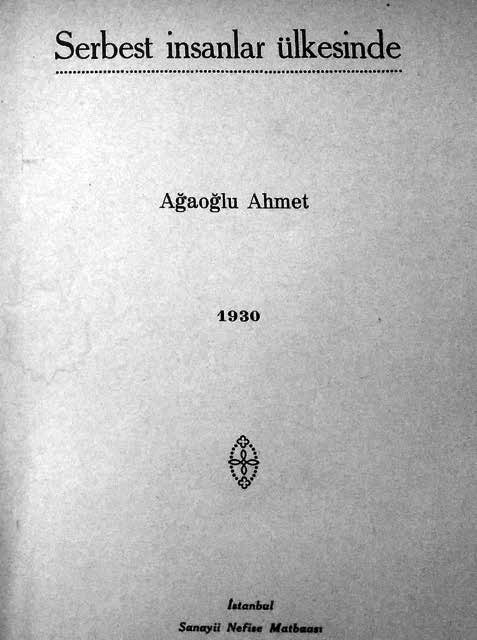 Титульная страница книги А.Агаоглу "В стране свободных людей", изданной в Турции в 1930 году